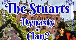 The Stuarts, Dynasty or Clan, Mount Stuart, Isle of Bute