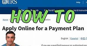 How to apply for a payment plan online with the IRS