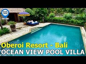 Oberoi Resort Bali - Luxury Beach Villa with Private Pool Tour