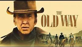 The Old Way - Trailer Deutsch HD - Nicolas Cage - Release 24.03.23
