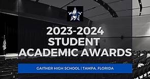 Gaither High School | 2023-2024 Student Academic Awards Ceremony