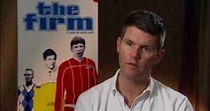 Nick Love Interview - The Firm