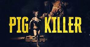 Pig Killer | Official Trailer | Horror Brains