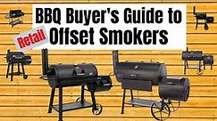 BBQ Buyer's Guide to Retail Offset Smokers