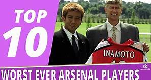 Top 10 Worst Ever Arsenal Players