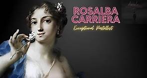 Rosalba Carriera: The Exceptional Pastellist's Story