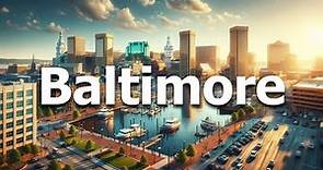 Baltimore Overview | A Full Welcome Guide to Baltimore, Maryland
