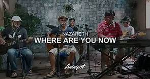 Where Are You Now - Nazareth | Aninipot Cover