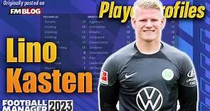 Lino Kasten | Player Profiles 10 Years In | Football Manager 2023