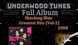 Shocking Blue – Greatest Hits (Vol. 2) ~ 2008 ~ Full Album