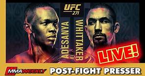 UFC 271 POST-FIGHT PRESS CONFERENCE: Adesanya vs. Whittaker 2