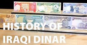 History of Iraqi Dinar - Past to Present