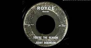Jerry Robinson - You're The Reason - Royce 45