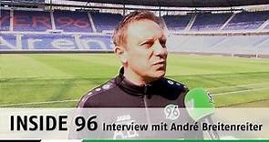 Inside 96 | Interview mit André Breitenreiter