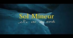 Ella van der Woude - Sol Mineur (Official Video)