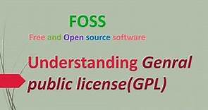 Understanding GPL license |FOSS | what is gnu gpl license