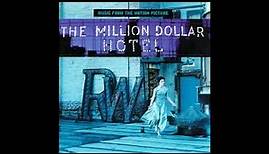 The Million Dollar Hotel (2000) - Music From The Motion Picture - Full OST