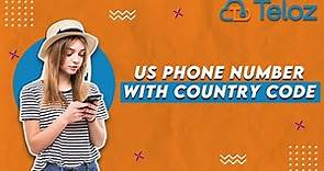 US Phone Number With Country Code: A Guide for International Callers.