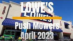 🛒 LOWE'S | Push Mowers | April 2023 🛒