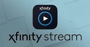 Xfinity Stream App Overview