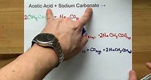 Acetic Acid + Sodium Carbonate = ???