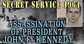 "Assassination of President John F. Kennedy" - 1964 Secret Service Film
