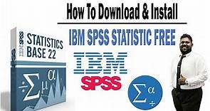 Get IBM SPSS Statistics: Step-by-Step |Easy and Quick Installation Guide | Download and Install Free