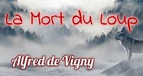 La Mort du Loup, Alfred de Vigny