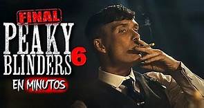 Peaky Blinders (Temporada 6) RESUMEN EN 28 MINUTOS