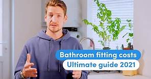 Bathroom Fitting Cost 2021 - Ultimate Guide to New Bathroom Prices.