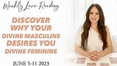 Discover Why Your Divine Masculine Desires YOU Divine Feminine (DM & DF Love Reading) June 2023