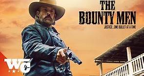 The Bounty Men | Full Movie | Action Western | 2022 | Western Central