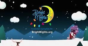 Buy Bright Nights Tickets Today!