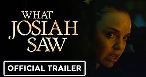 What Josiah Saw - Official Trailer (2022) Robert Patrick, Nick Stahl, Kelli Garner, Tony Hale