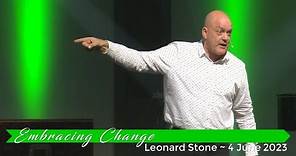 Leonard Stone with "Embracing Change" ~ 4 June 2023
