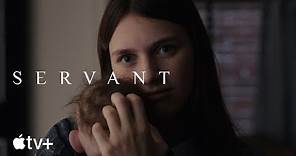 Servant — Official Trailer | Apple TV+
