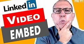 How To Embed A YouTube Video In A LinkedIn Article