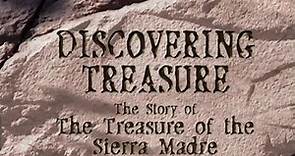 Discovering Treasure: The Story of the Treasure of the Sierra Madre (J. Kurtti, 2003, sub. español)