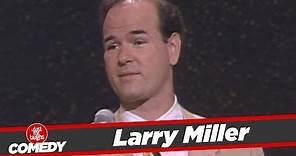 Larry Miller Stand Up - 1991