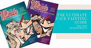 The Ultimate Face Painting Guide