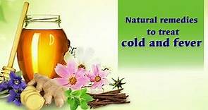 Natural remedies to treat cold and fever - Onlymyhealth.com