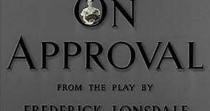 On Approval with Clive Brook 1944 - 1080p HD Film