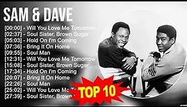 Sam & Dave 2023 MIX ~ Top 10 Best Songs ~ Greatest Hits ~ Full Album