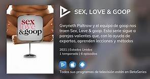 ¿Dónde ver Sex, Love & goop TV series streaming online?