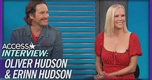Oliver Hudson & Erinn Hudson Recall The First Time Erinn Met Goldie Hawn And Kurt Russell