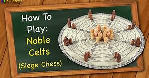 How to play Noble Celts (Siege Chess)