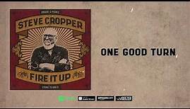 Steve Cropper - One Good Turn (Fire It Up)