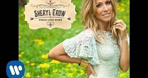 Sheryl Crow - "Stay At Home Mother" OFFICIAL AUDIO