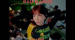 Ella 陳嘉樺【Bad Habits】Official MV