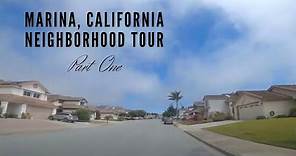 Marina, California Neighborhood Tour (Part 1)